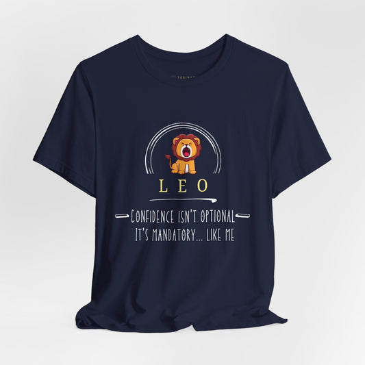Confidence Isn't Optional Leo T-Shirt, Unisex Short Sleeve Tee, Zodiac Sign Apparel, Birthday Gift, Astrology Clothing
