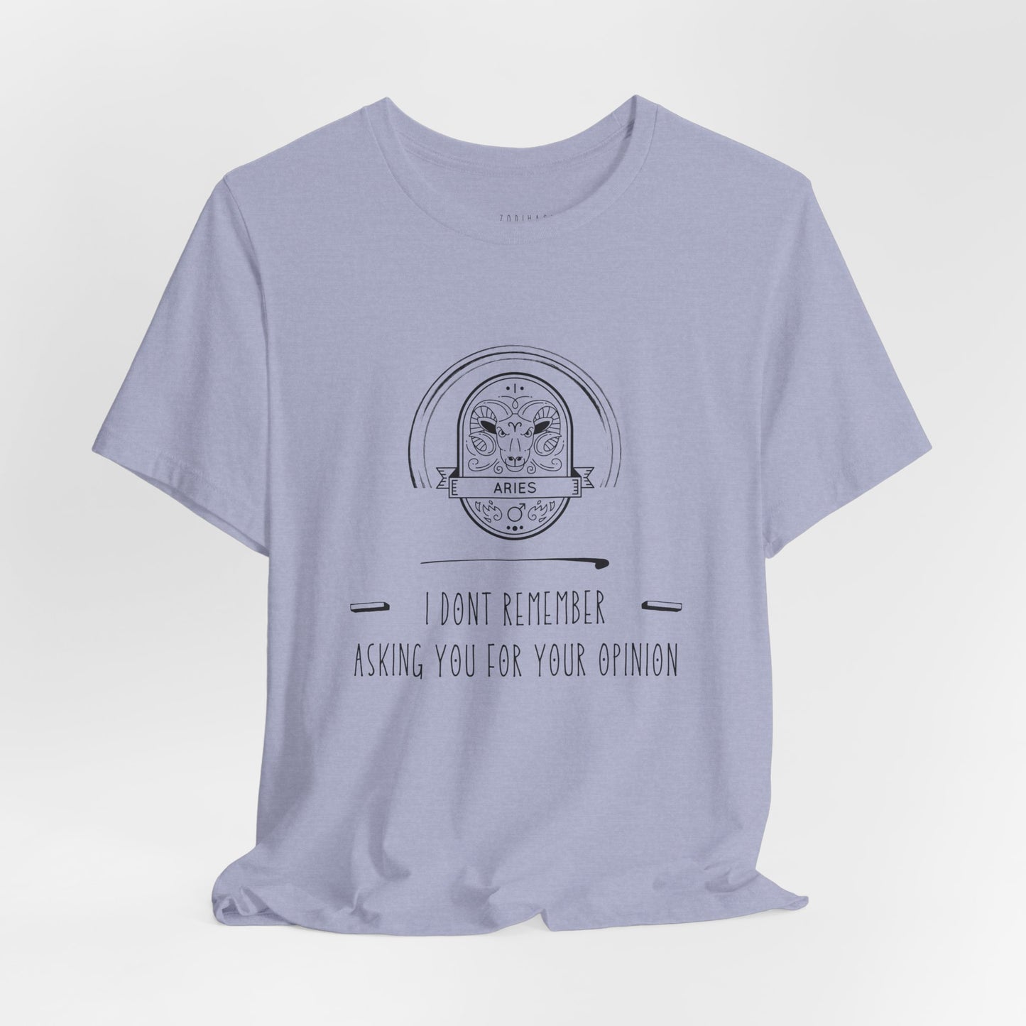 Aries Zodiac Tee, Funny Quote Unisex Tee, Casual Wear, Gift for Friends, Birthday Gift, Everyday Style, Humor Shirt, Statement Tee