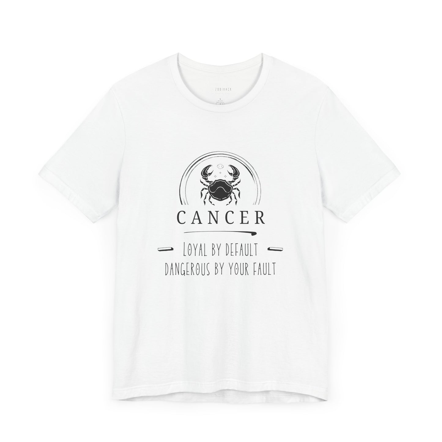 Cancer Zodiac Tee - Loyal & Dangerous, Astrology Shirt, Unisex Horoscope Tee, Birthday Gift, Cancer Sign Apparel