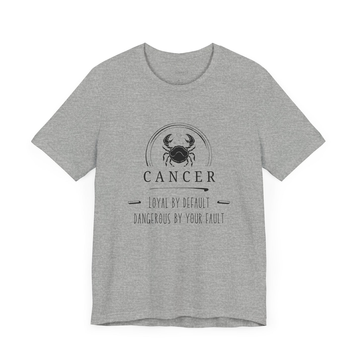 Cancer Zodiac Tee - Loyal & Dangerous, Astrology Shirt, Unisex Horoscope Tee, Birthday Gift, Cancer Sign Apparel