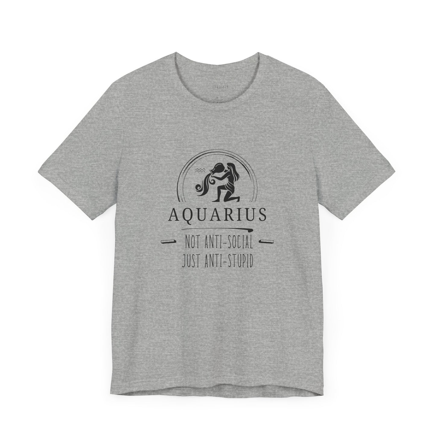 Aquarius Anti-Social Unisex Tee | Zodiac Shirt, Horoscope Gift, Astrology Apparel, Birthday Present, Unique Graphic Tee