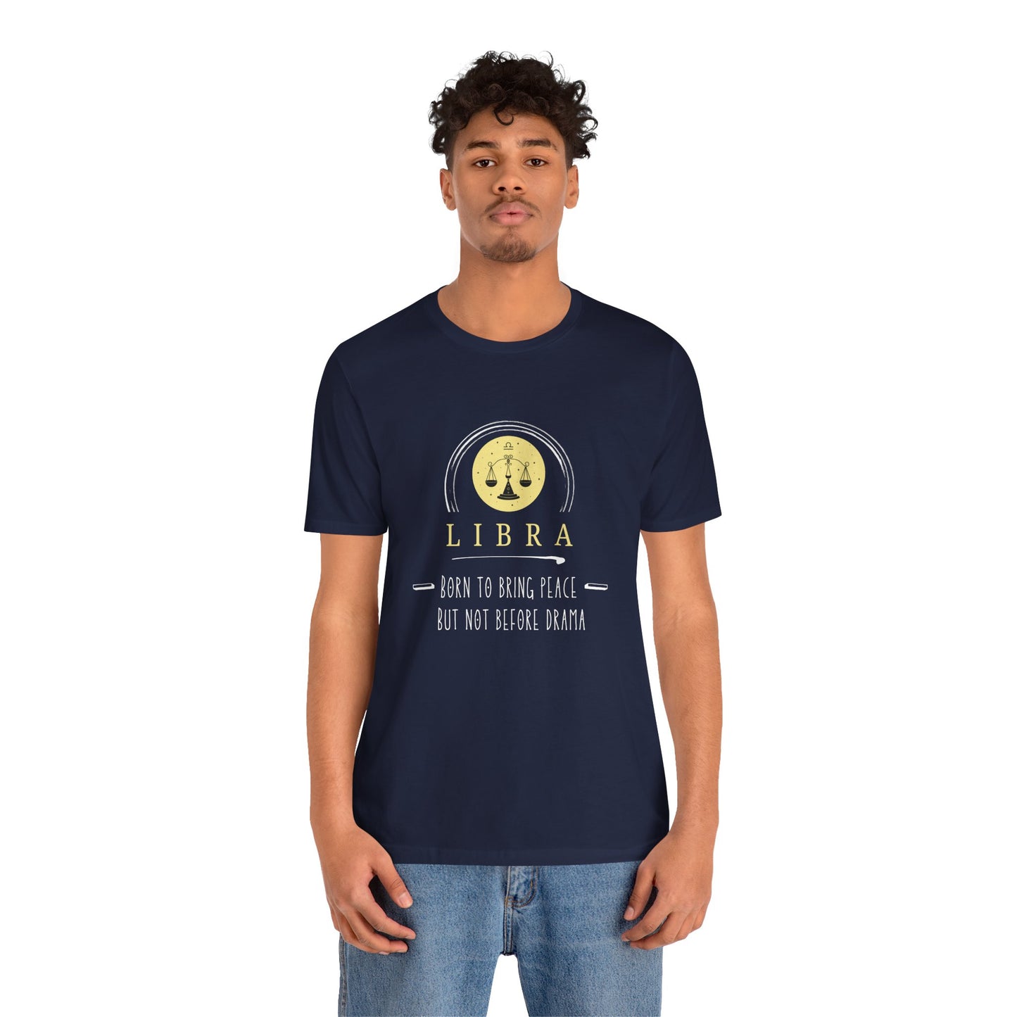 Libra Zodiac Tee: Born to Bring Peace but Not Before Drama | Astrology Shirt, Birthday Gift, Unisex T-Shirt, Horoscope Apparel, Libra Gifts