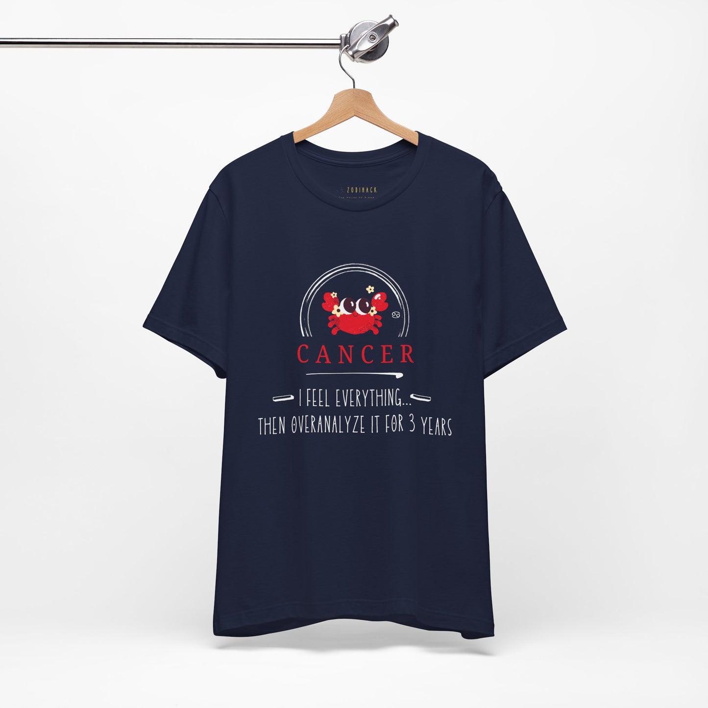 Cancer Zodiac T-Shirt - Feel Everything, Then Overanalyze it for 3 Years - Astrology Gift, Birthday Shirt, Zodiac Sign Tee, Cancer [...]