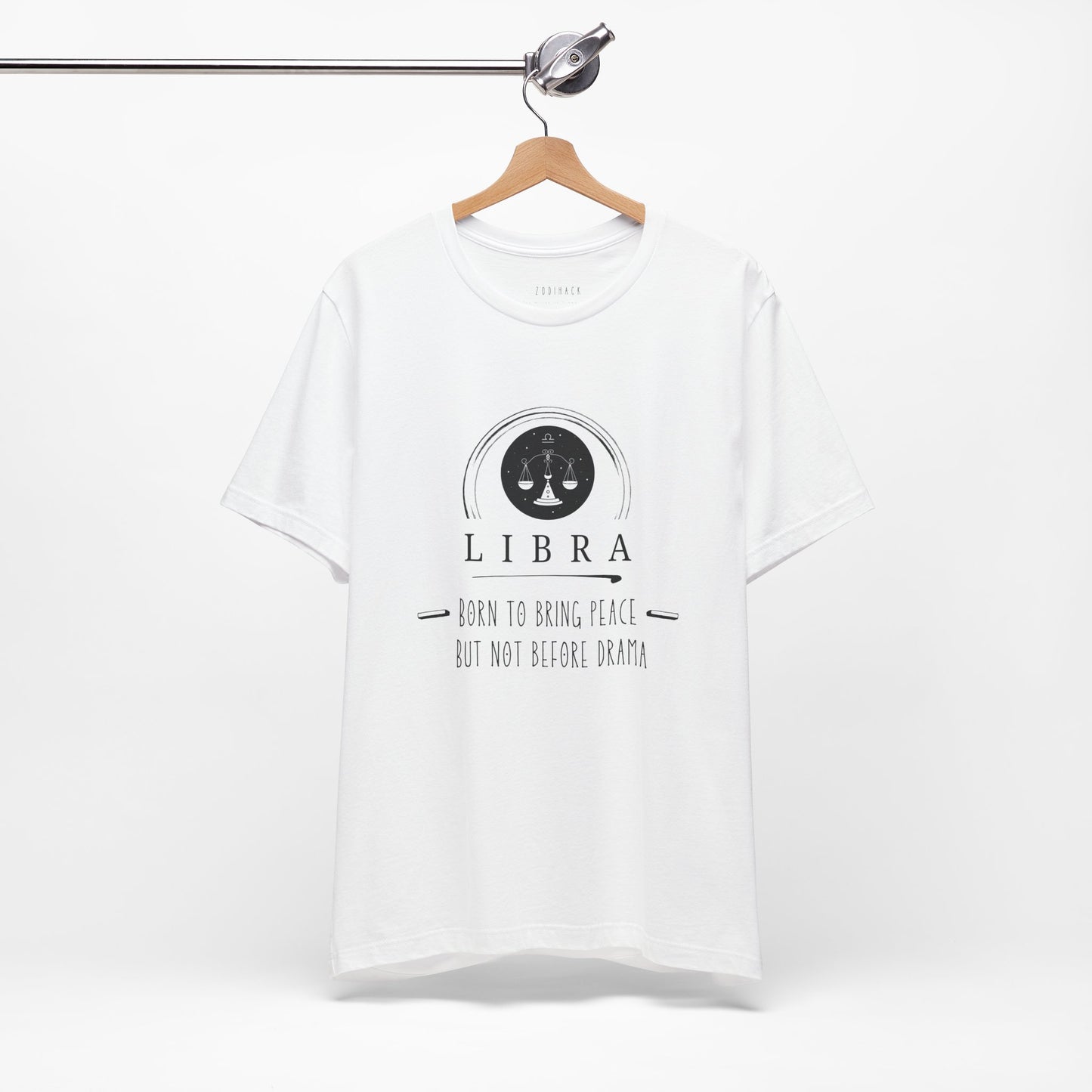 Libra Zodiac Tee: Born to Bring Peace but Not Before Drama | Astrology Shirt, Birthday Gift, Unisex T-Shirt, Horoscope Apparel, Libra Gifts