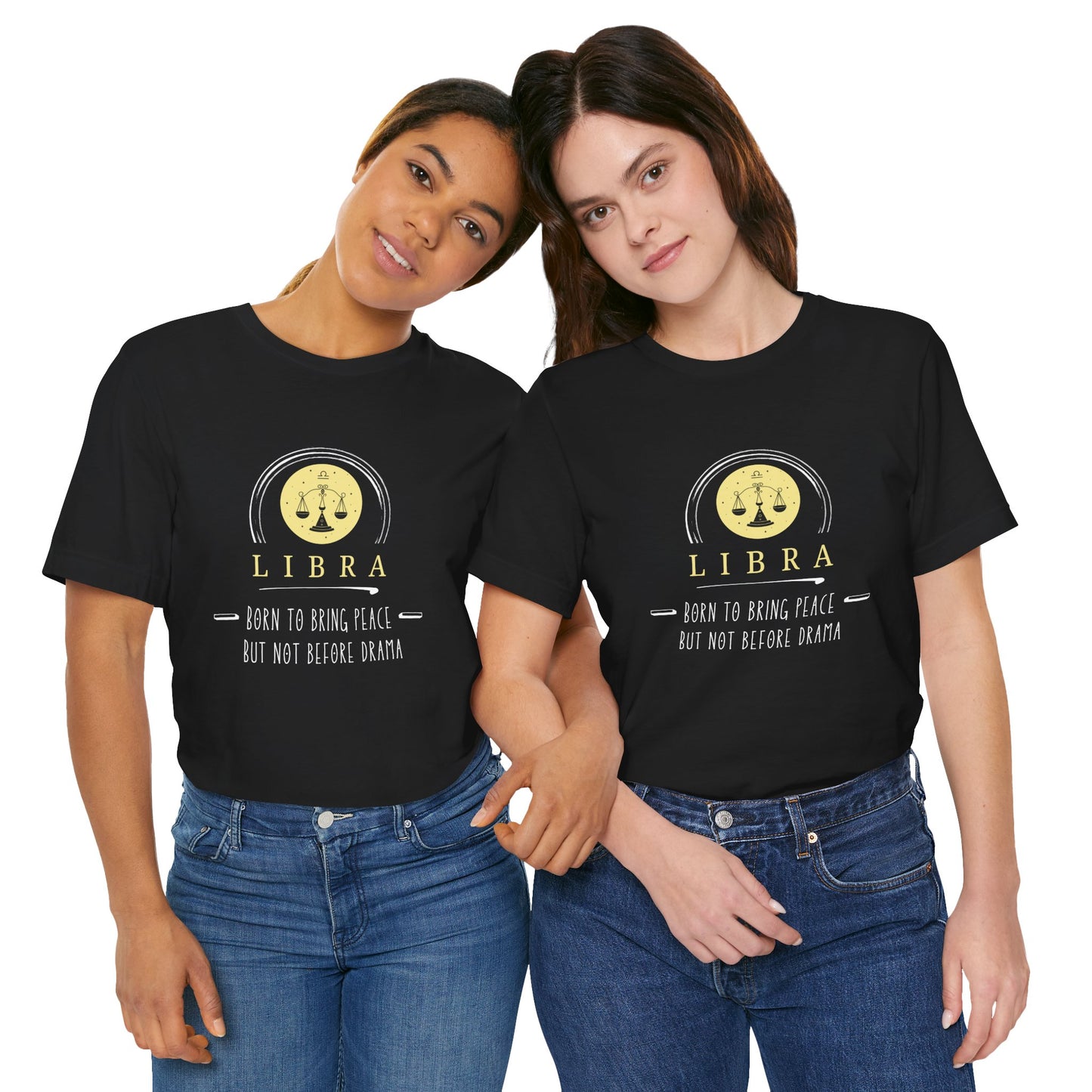 Libra Zodiac Tee: Born to Bring Peace but Not Before Drama | Astrology Shirt, Birthday Gift, Unisex T-Shirt, Horoscope Apparel, Libra Gifts