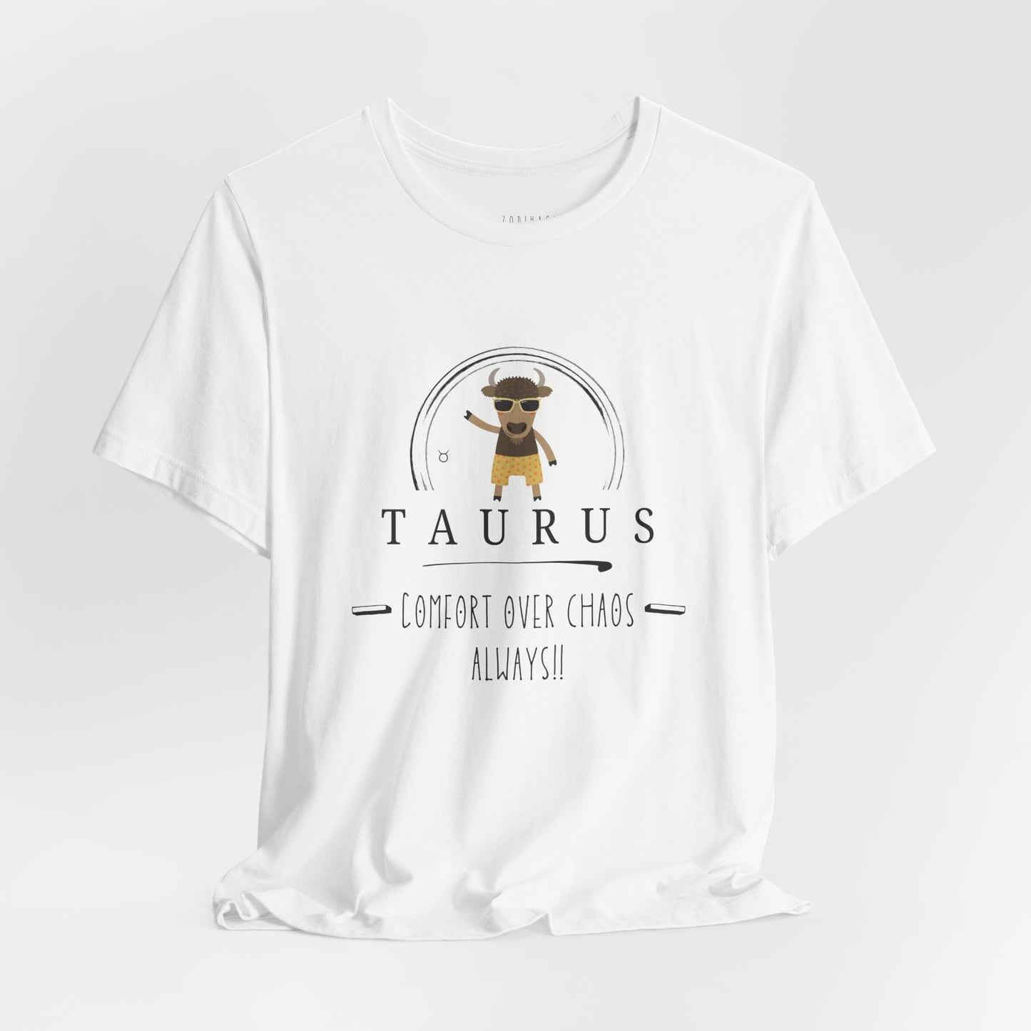 Taurus Zodiac Tee - Comfort Over Chaos, Astrology Shirt, Unisex Tee, Gift for Taurus, Horoscope Top