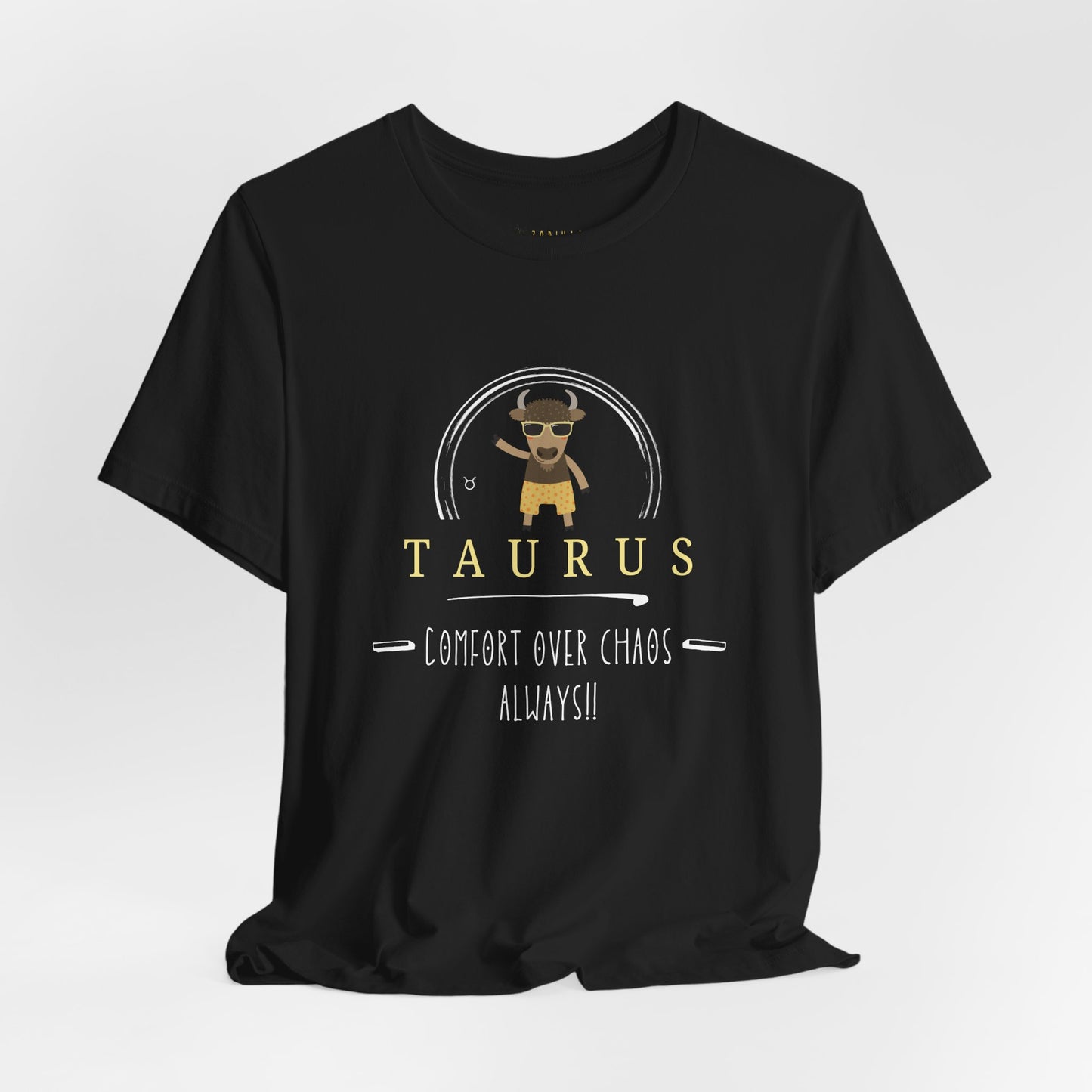 Taurus Zodiac Tee - Comfort Over Chaos, Astrology Shirt, Unisex Tee, Gift for Taurus, Horoscope Top