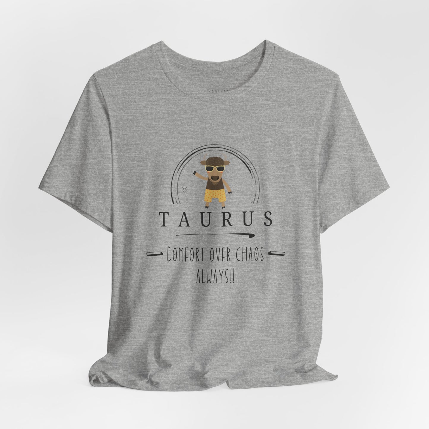 Taurus Zodiac Tee - Comfort Over Chaos, Astrology Shirt, Unisex Tee, Gift for Taurus, Horoscope Top