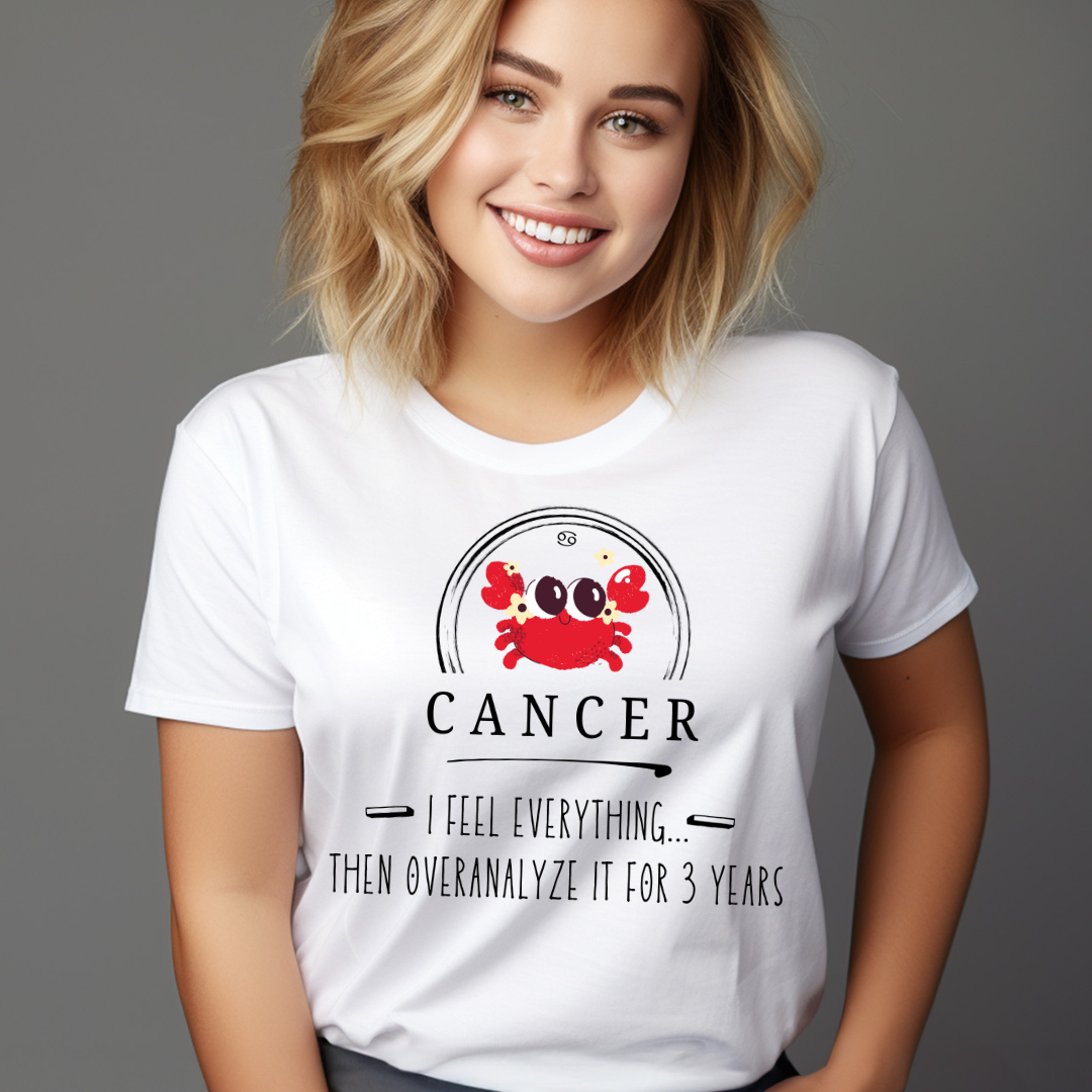 Cancer Zodiac T-Shirt - Feel Everything, Then Overanalyze it for 3 Years - Astrology Gift, Birthday Shirt, Zodiac Sign Tee, Cancer [...]