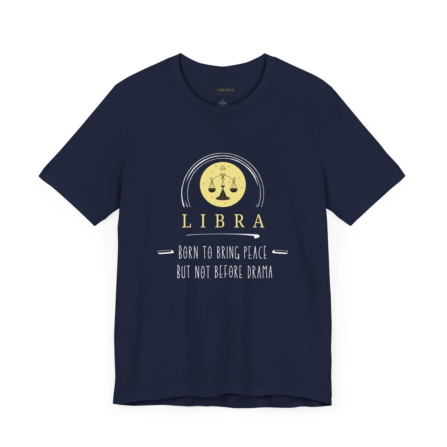 Libra Zodiac Tee: Born to Bring Peace but Not Before Drama | Astrology Shirt, Birthday Gift, Unisex T-Shirt, Horoscope Apparel, Libra Gifts