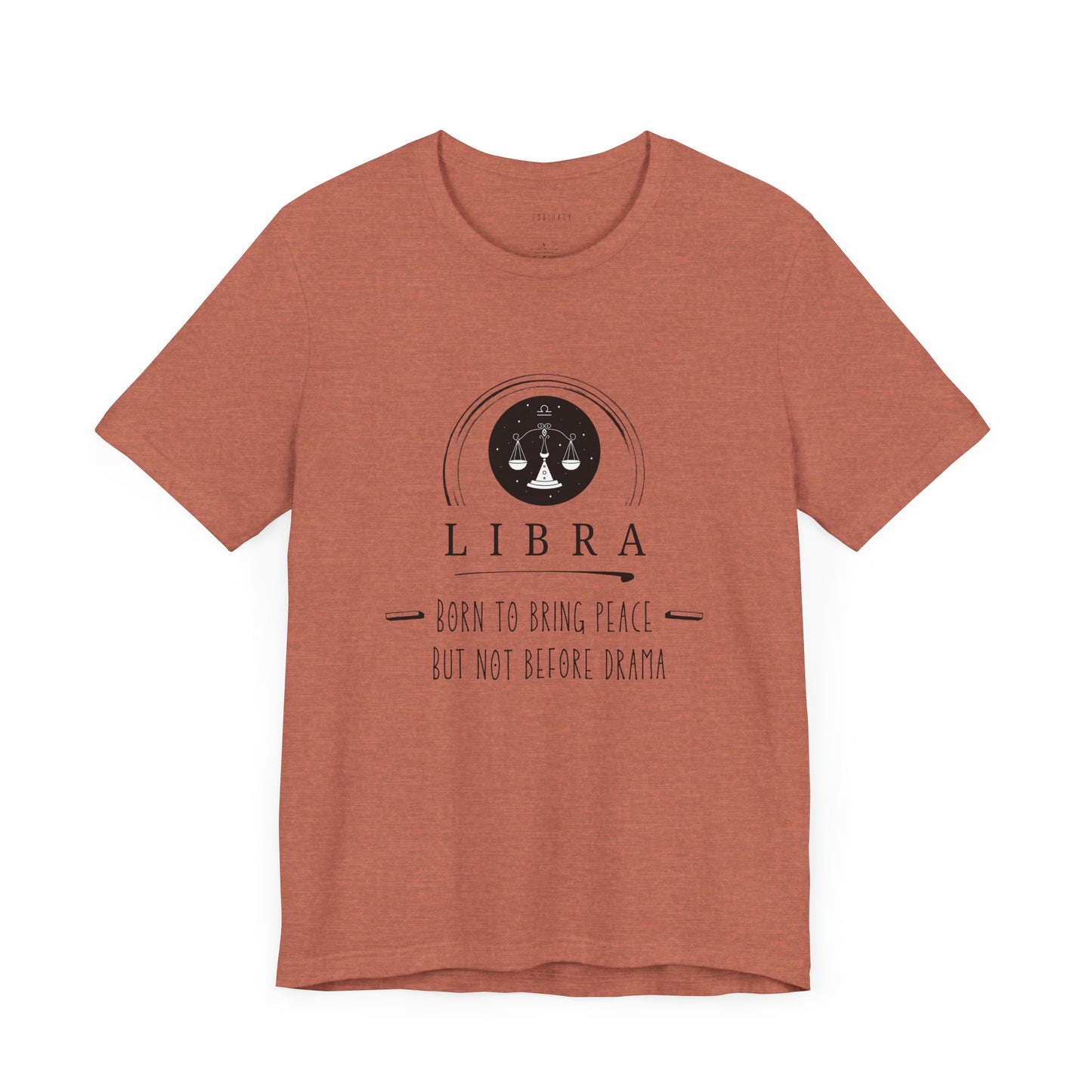 Libra Zodiac Tee: Born to Bring Peace but Not Before Drama | Astrology Shirt, Birthday Gift, Unisex T-Shirt, Horoscope Apparel, Libra Gifts