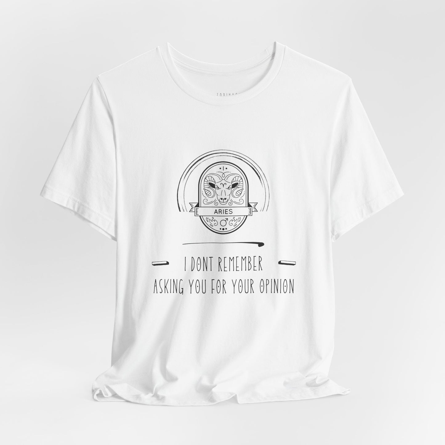 Aries Zodiac Tee, Funny Quote Unisex Tee, Casual Wear, Gift for Friends, Birthday Gift, Everyday Style, Humor Shirt, Statement Tee