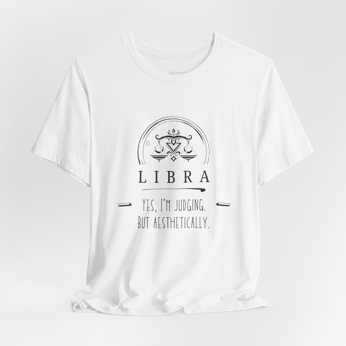 Libra Astrology Tee, Zodiac Sign Shirt, Horoscope Gift, Birthday Apparel, Libra Judging Quote Tee